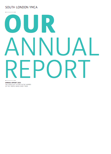 The South London YMCA Annual Report 2014 was compiled by CT associate Jamie Elliot. Compared to previous issues, this has a very distinctive style.